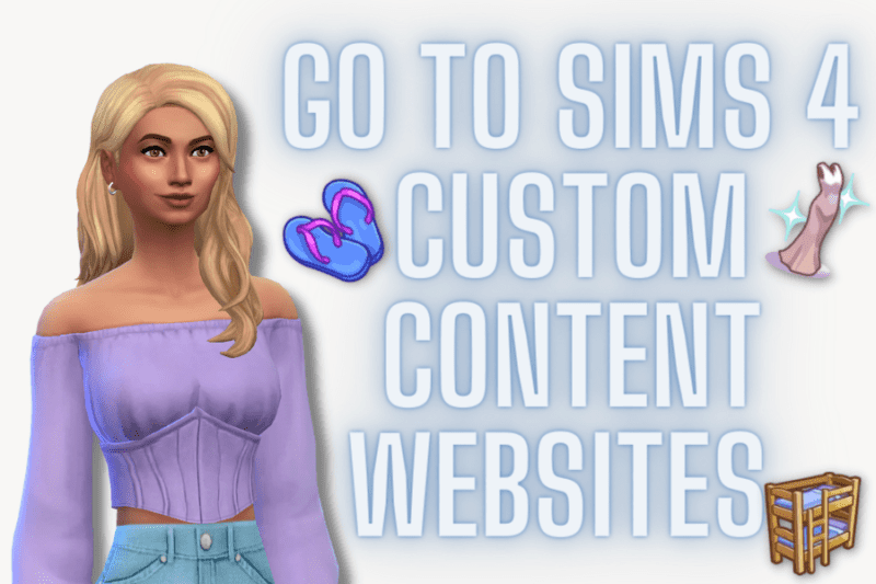 14 Top Sims 4 CC Websites To Visit in 2022