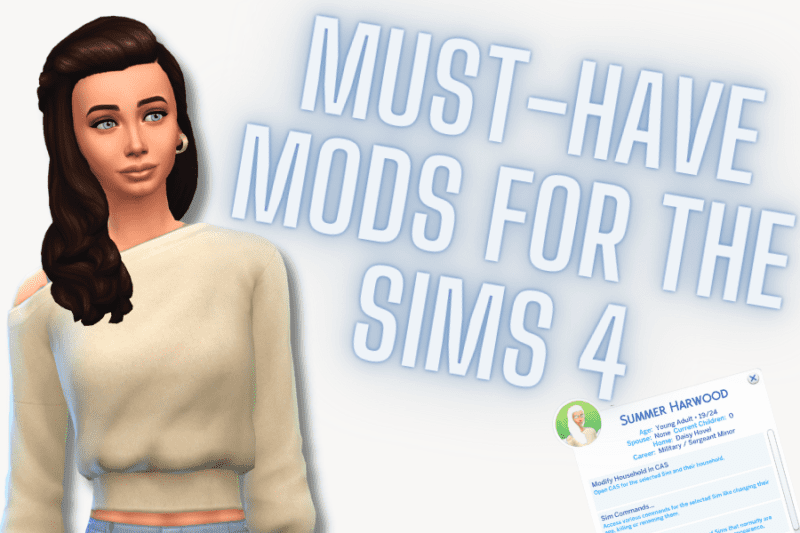 MUST-HAVE MODS FOR SIMS 4