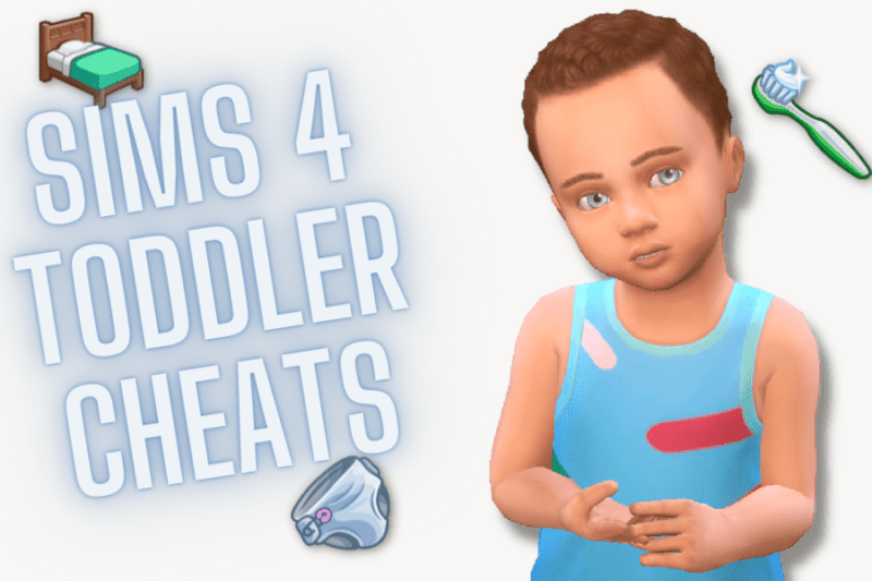 Sims 4 Toddler Cheats: