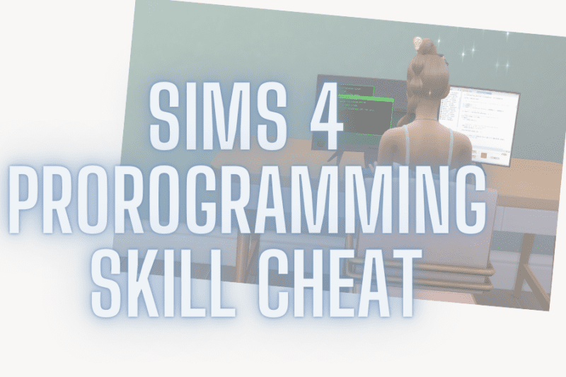 Sims 4 Programming Skill Cheat